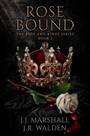 [Rose and Kings 01] • Rose Bound